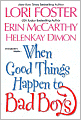 When Good Things Happen to Bad Boys: Playing Doctor/Lady of the Lake/Hardhats and Silk Stockings