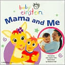 Baby Einstein: Mama and Me