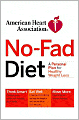 American Heart Association No-Fad Diet: A Personal Plan for Healthy Weight Loss