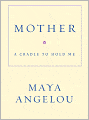 Mother: A Cradle to Hold Me