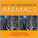 Spot the Differences: Animals: 50 Mind-Bending Photographic Puzzles
