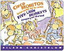 Cinco monitos brincando en la cama / Five Little Monkeys Jumping on the Bed