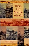 Rise, Do Not Be Afraid