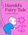 Harold's Fairy Tale: Further Adventures with the Purple Crayon