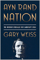 Ayn Rand Nation: The Hidden Struggle for America's Soul