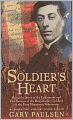 Soldier's Heart: Being the Story of the Enlistment and Due Service of the Boy Charley Goddard in the First Minnesota Volunteers