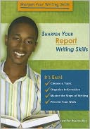 Sharpen Your Report Writing Skills