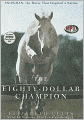 The Eighty-Dollar Champion: Snowman, the Horse That Inspired a Nation