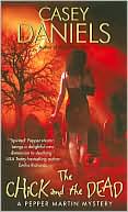 The Chick and the Dead (Pepper Martin Series #2)