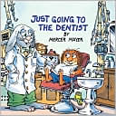 Just Going to the Dentist