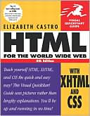 HTML for the World Wide Web with XHTML and CSS: Visual QuickStart Guide, Fifth Edition