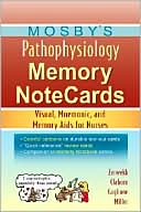 download Mosby's Pathophysiology Memory NoteCards : Visual, Mnemonic, and Memory Aids for Nurses book