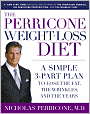 Perricone Weight-Loss Diet: A Simple 3-Part Program to Lose the Fat, the Wrinkles, and the Years