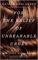 For the Relief of Unbearable Urges