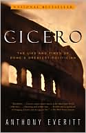 Cicero by Anthony Everitt: Book Cover