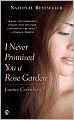 I Never Promised You a Rose Garden
