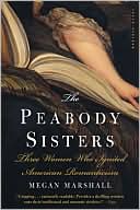 The Peabody Sisters by Megan Marshall: Book Cover