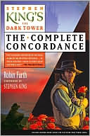 Stephen King's The Dark Tower: The Complete Concordance