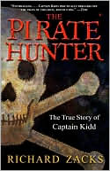 The Pirate Hunter: The True Story of Captain Kidd