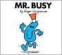 Mr. Busy (Mr. Men and Little Miss Series)
