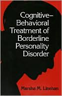 Cognitive-Behavioral Treatment of Borderline Personality Disorder