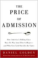 The Price of Admission: How America's Ruling Class Buys Its Way into Elite Colleges -- and Who Gets Left Outside the Gates