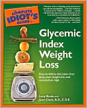 The Complete Idiot's Guide to Glycemic Index Weight Loss