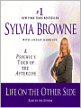 Life on the Other Side: A Psychic's Tour of the Afterlife