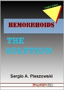 HEMORRHOIDS THE SOLUTION (ISBN 978-987-05-8394-3)
