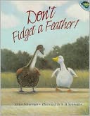 Don't Fidget a Feather!