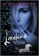 Lenobia's Vow: A House of Night Novella