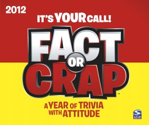 2012 Fact or Crap Box Calendar