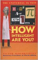 How Intelligent Are You?: The Universal IQ Test