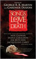 Songs of Love and Death: All-Original Tales of Star-Crossed Love
