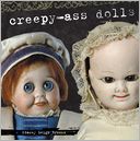 download Creepy-Ass Dolls book