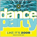 Dance Party (Like It's 2005)
