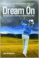 Dream On: One Hack Golfer's Challenge to Break Par in a Year