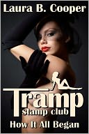 Tramp Stamp Club: How It All Began (Erotica / Femdom / Erotic Romance / Oral Sex / Dominatrix)