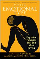 Your Emotional Type: Key to the Therapies That Will Work for You