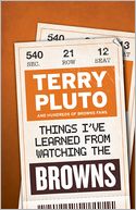 Things I've Learned from Watching the Browns: What Makes Cleveland Browns Fans Keep Coming Back for More?