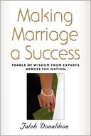 MAKING MARRIAGE A SUCCESS: Pearls of Wisdom from Experts Across the Nation