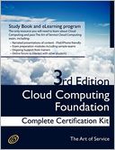 Cloud Computing Foundation Complete Certification Kit - Study Guide Book And Online Course - Third Edition