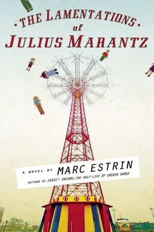 The Lamentations of Julius Marantz