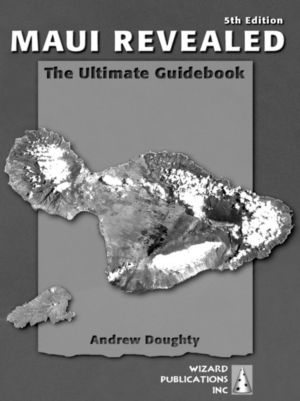 Maui Revealed: The Ultimate Guidebook (For Black & White eReaders)