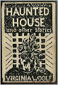 A Haunted House and Other Short Stories