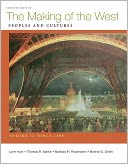 Making of the West, Volume II: Since 1500: Peoples and Cultures