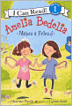 Amelia Bedelia Makes a Friend (Turtleback School & Library Binding Edition)