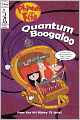 Quantum Boogaloo! (Turtleback School & Library Binding Edition)