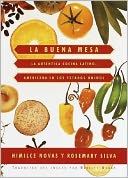 La Buena Mesa (Latin American Cooking Across the U. S.): La Autentica Cocina Latinoamerica en los Estados Unidos