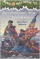 Revolutionary War on Wednesday (Magic Tree House Series #22)